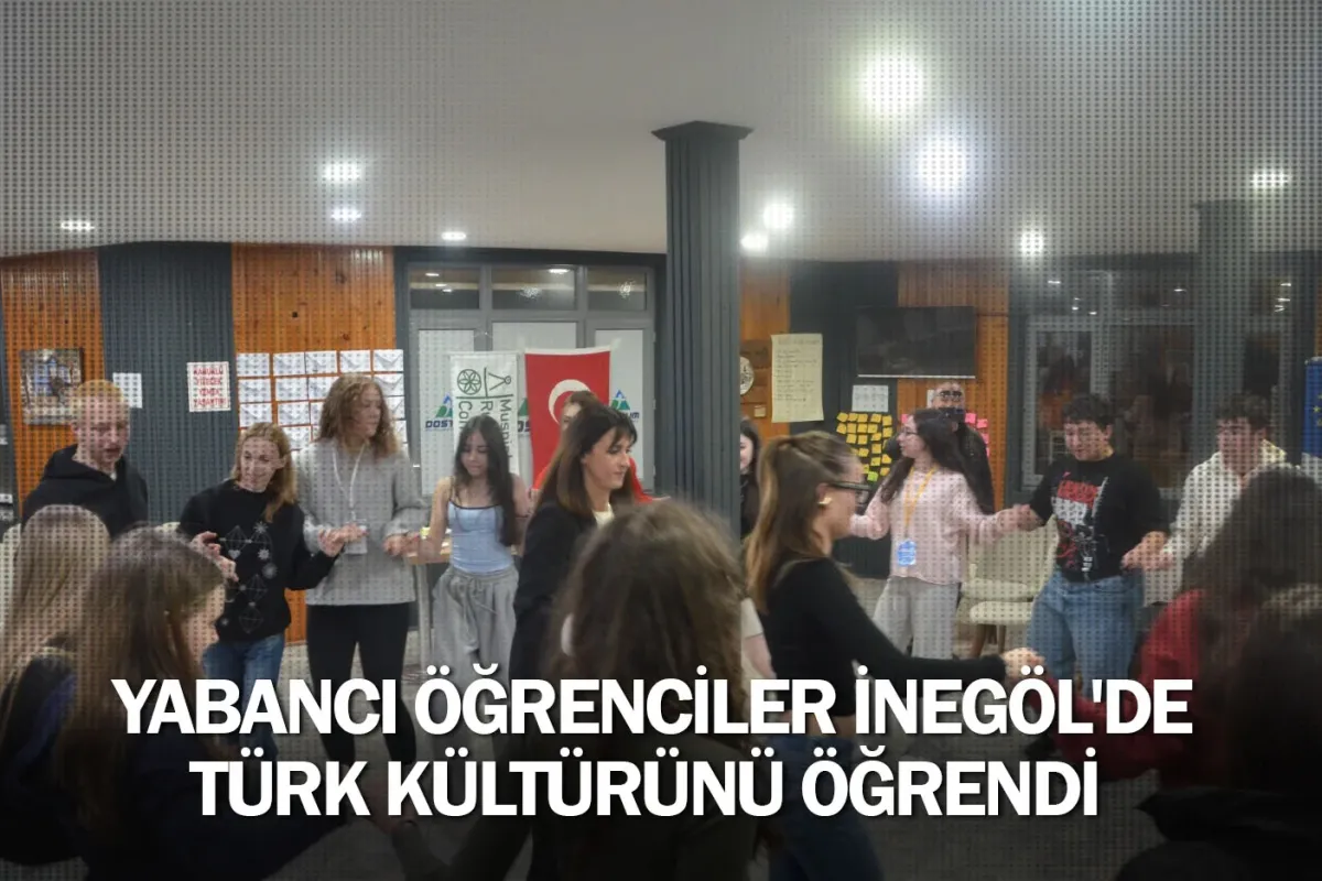 Yabancı öğrenciler İnegöl'de Türk Kültürünü öğrendi