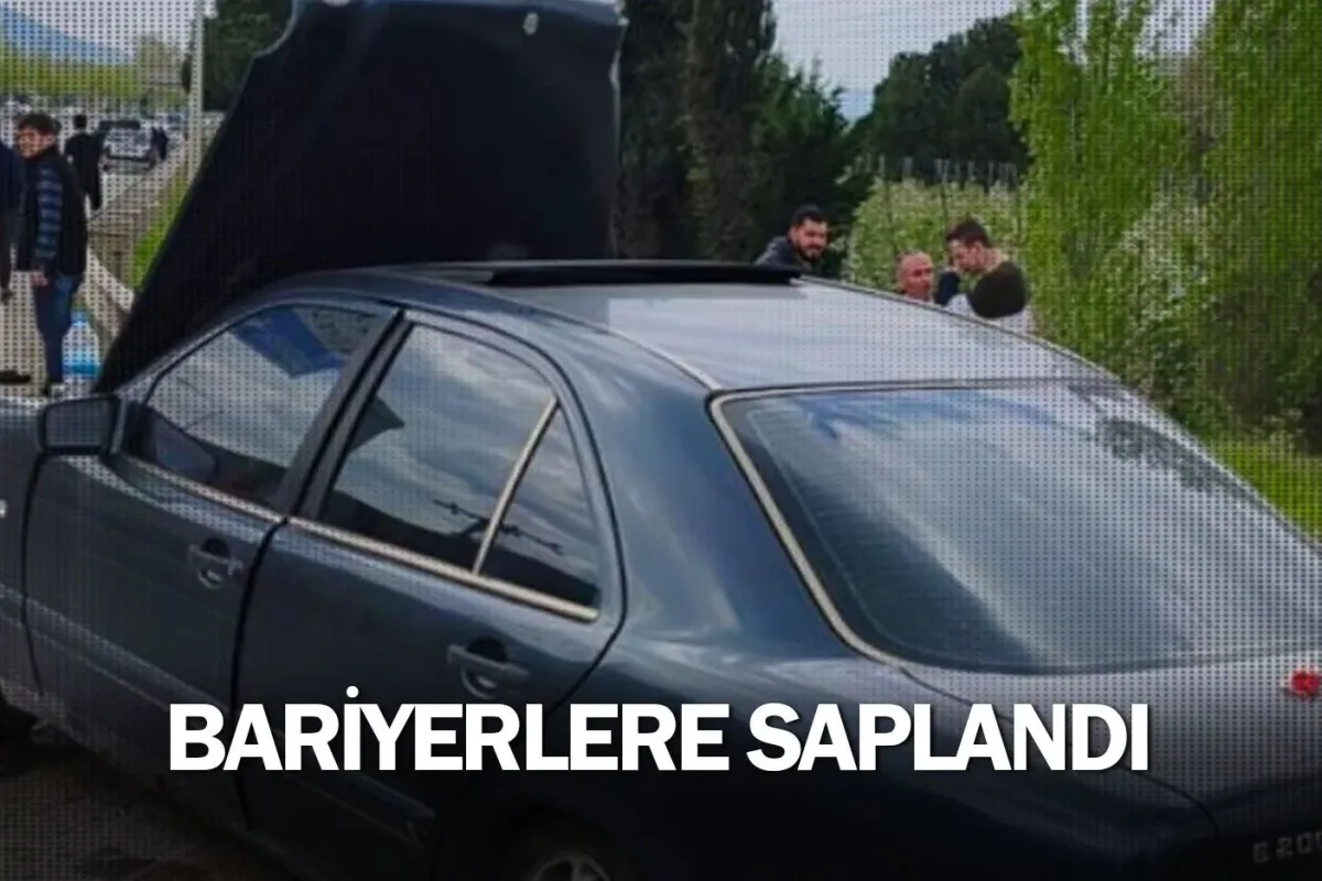 Bariyerlere saplandı