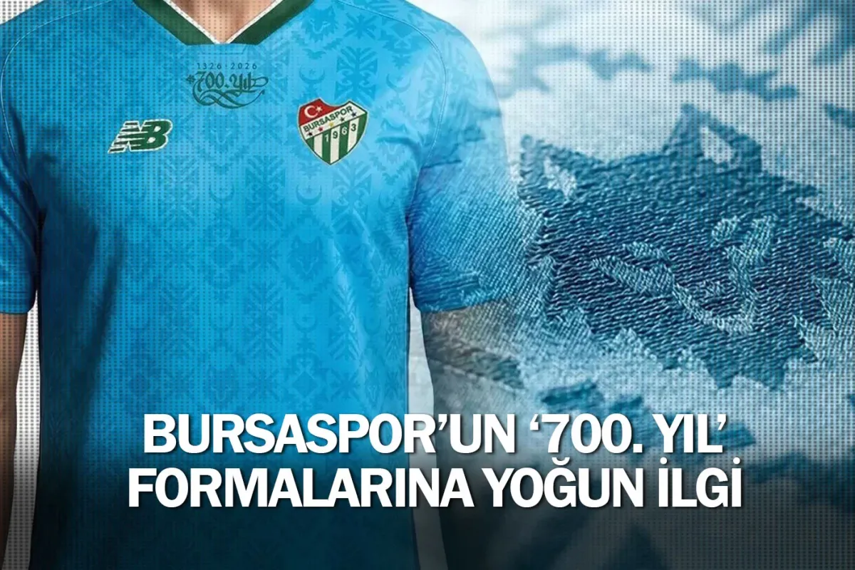 Bursaspor’un "700. Yıl" formalarına yoğun ilgi