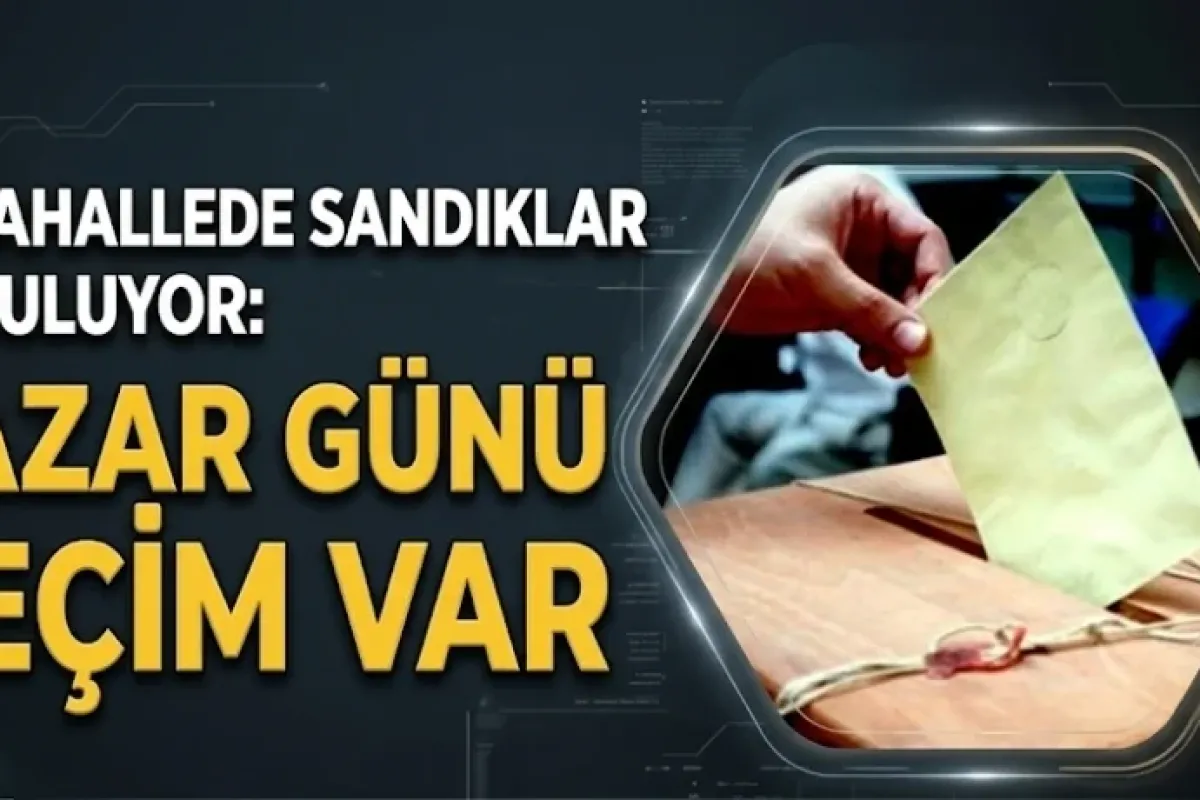 O mahallede sandıklar kuruluyor: Pazar günü seçim var