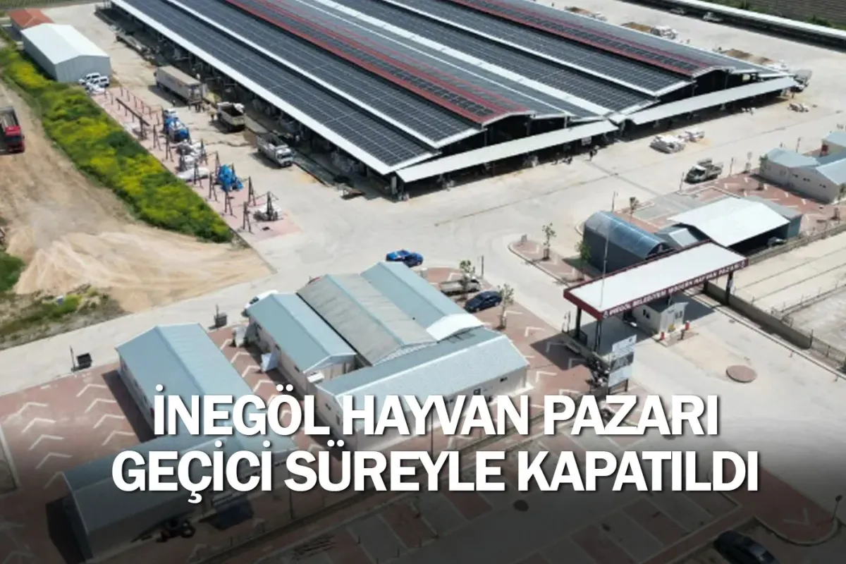 İnegöl Hayvan Pazarı Geçici Süreyle Kapatıldı