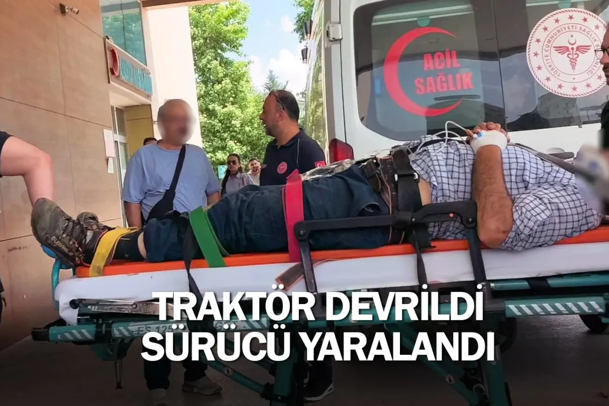 Traktör devrildi, sürücü yaralandı