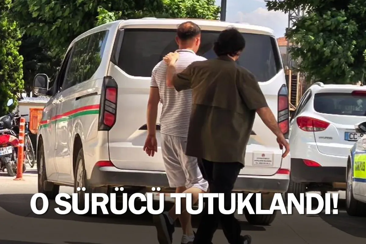 O sürücü tutuklandı!