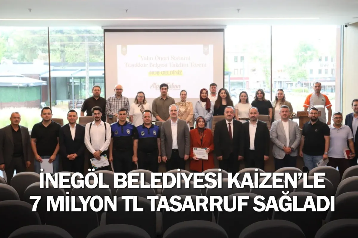 İnegöl Belediyesi Kaizen’le 7 Milyon TL Tasarruf Sağladı