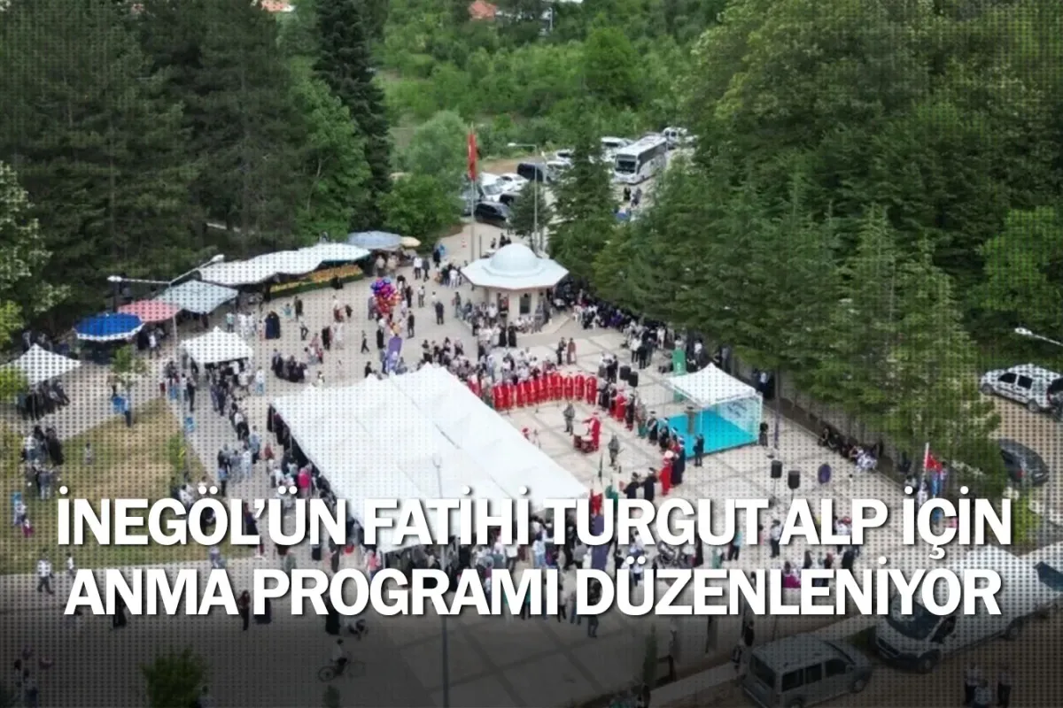 İnegöl’ün Fatihi Turgut Alp İçin Anma Programı Düzenleniyor