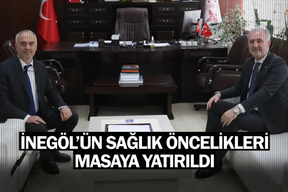 İnegöl’ün Sağlık Öncelikleri Masaya Yatırıldı