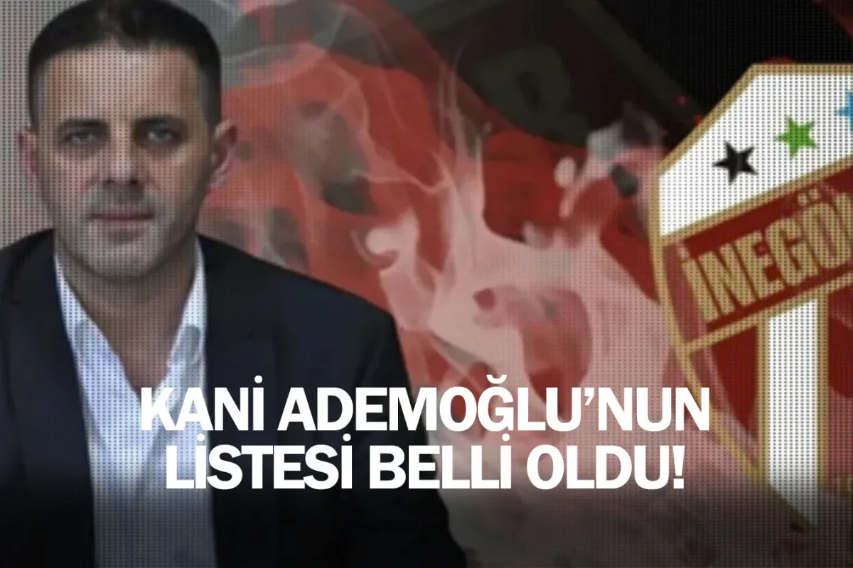 Kani Ademoğlu'nun listesi belli oldu!