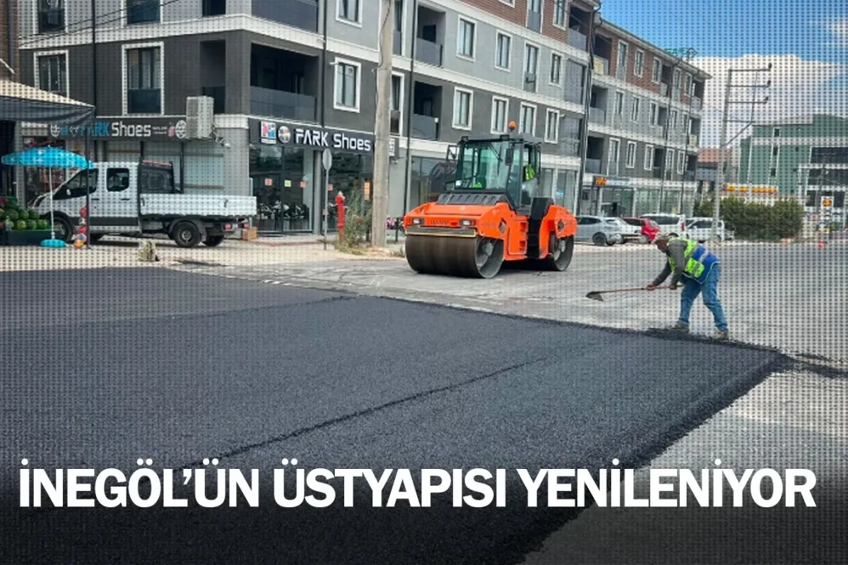 İnegöl'ün üstyapısı yenileniyor