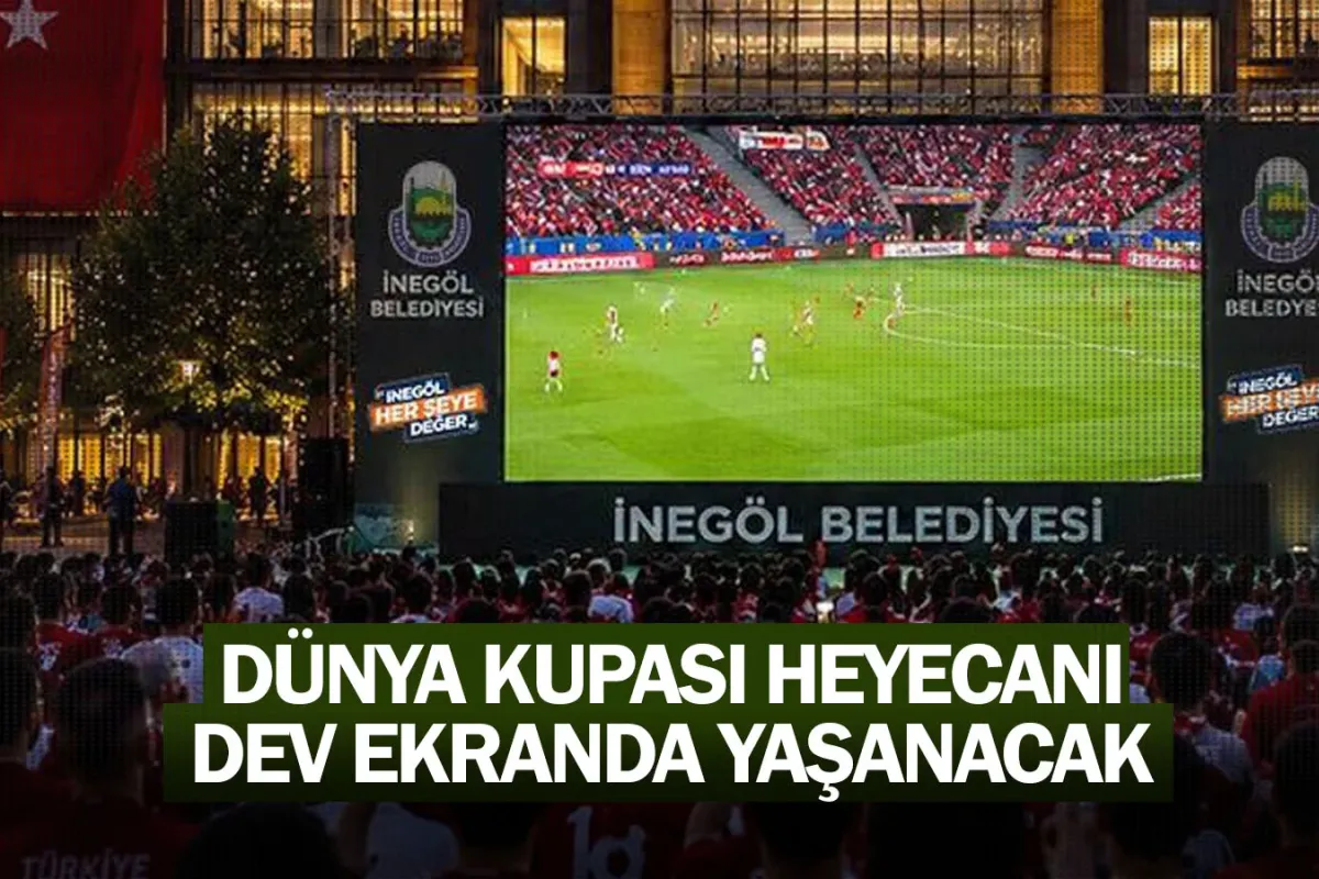 Dünya Kupası Heyecanı Dev Ekranda Yaşanacak