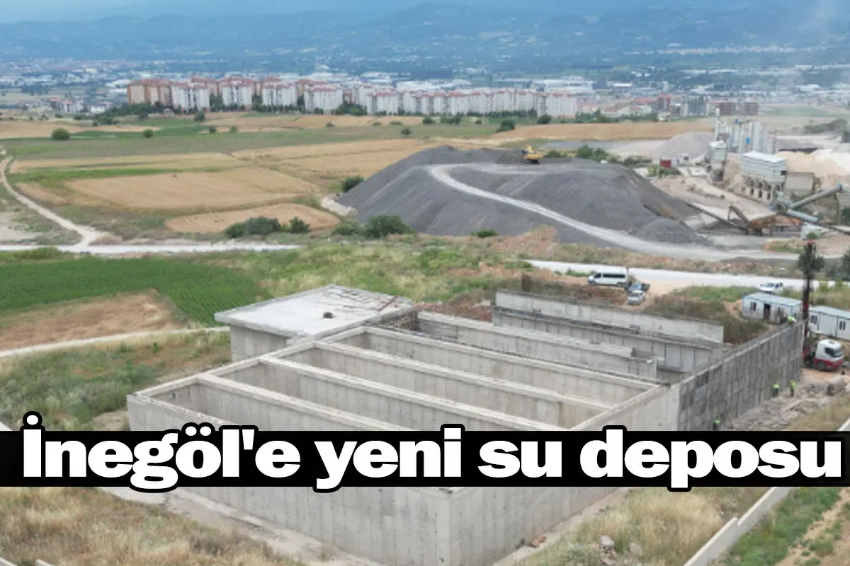 İnegöl'e yeni su deposu