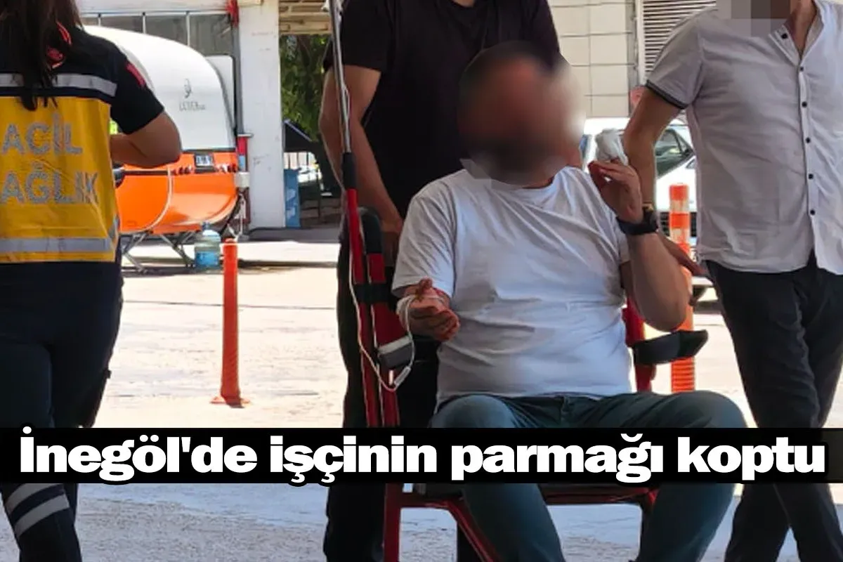 İnegöl'de İşçinin parmağı koptu