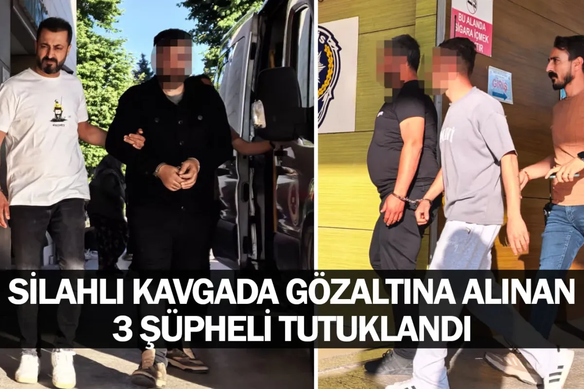 İnegöl'de silahlı kavgada gözaltına alınan 3 şüpheli tutuklandı