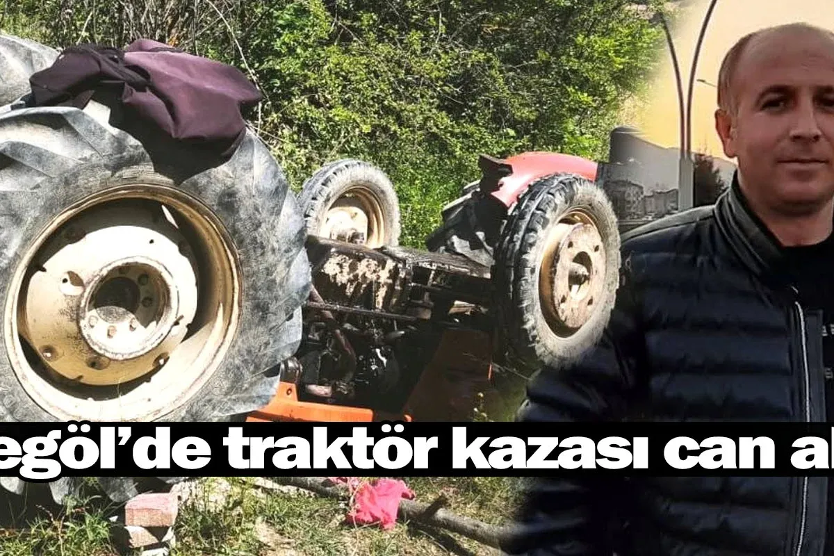 İnegöl'de traktör kazası can aldı!