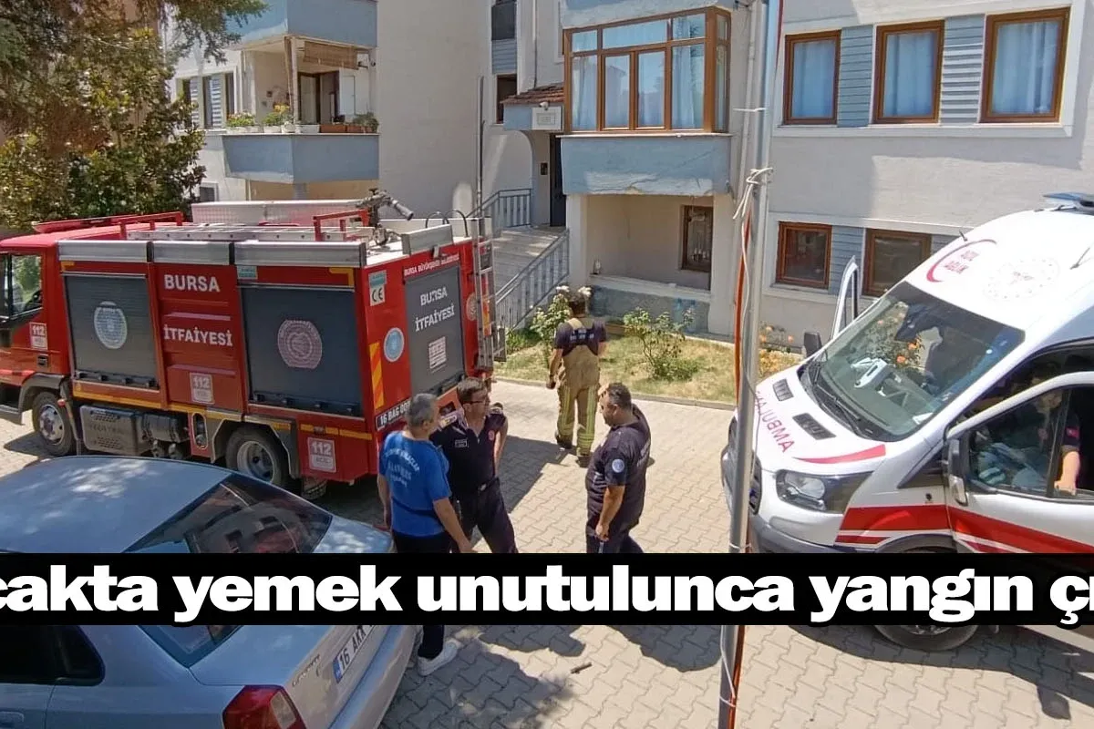 Ocakta yemek unutulunca yangın çıktı