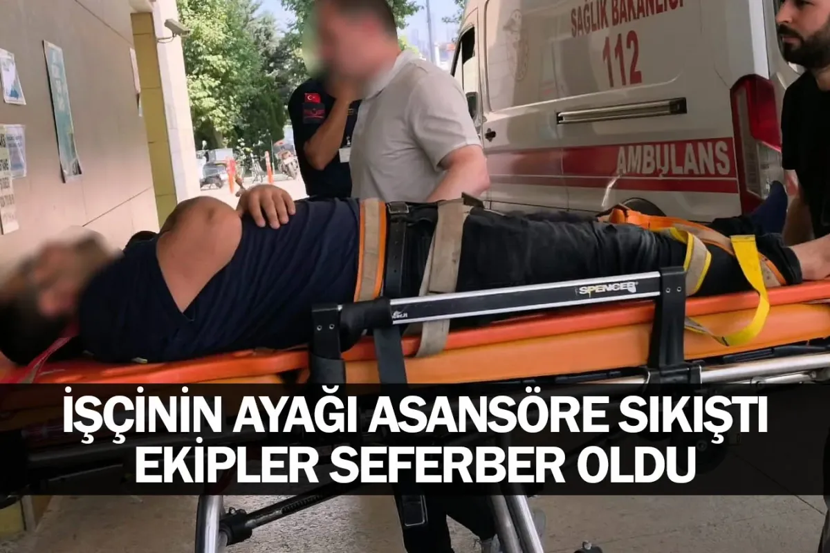 İşçinin Ayağı Asansöre Sıkıştı, Ekipler Seferber Oldu