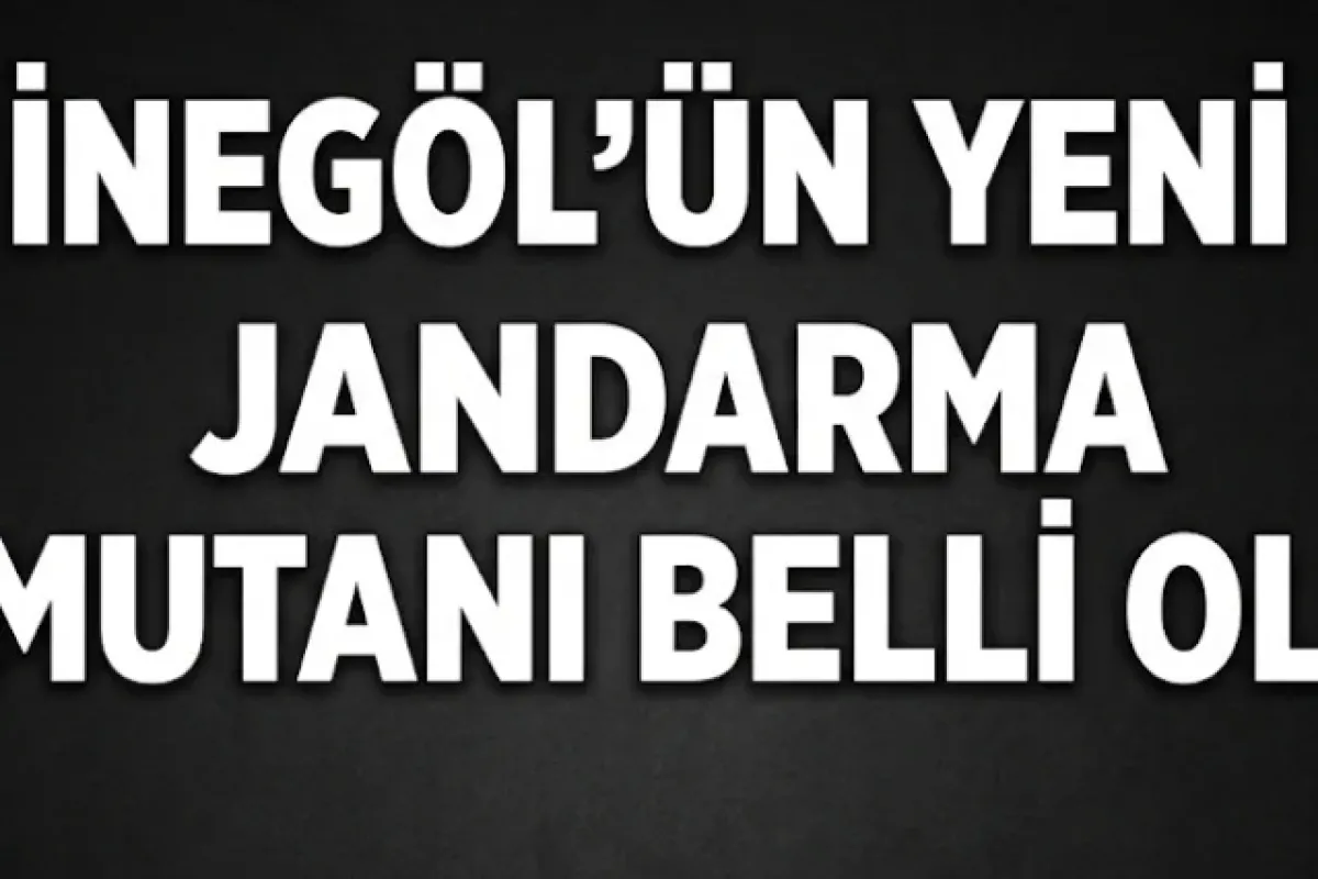 İnegöl'ün Yeni Jandarma Komutanı Belli Oldu