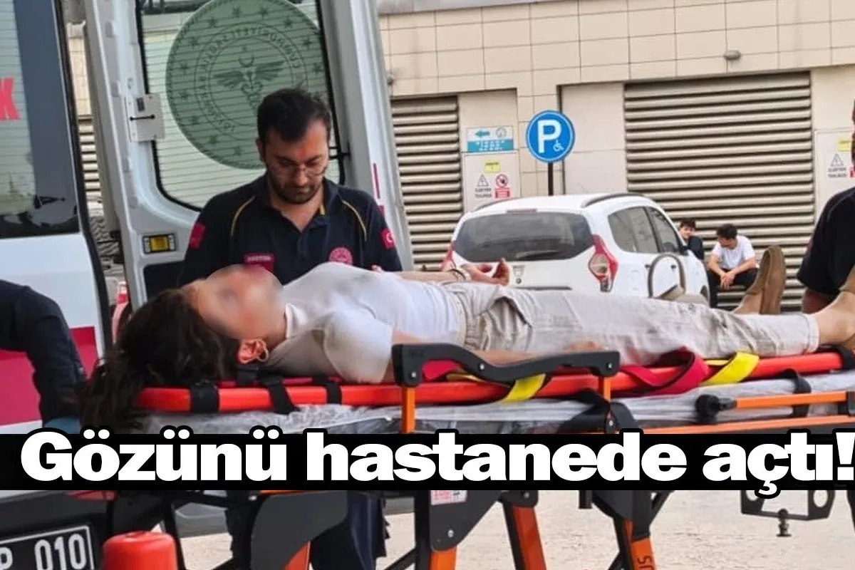 Gözünü hastanede açtı!