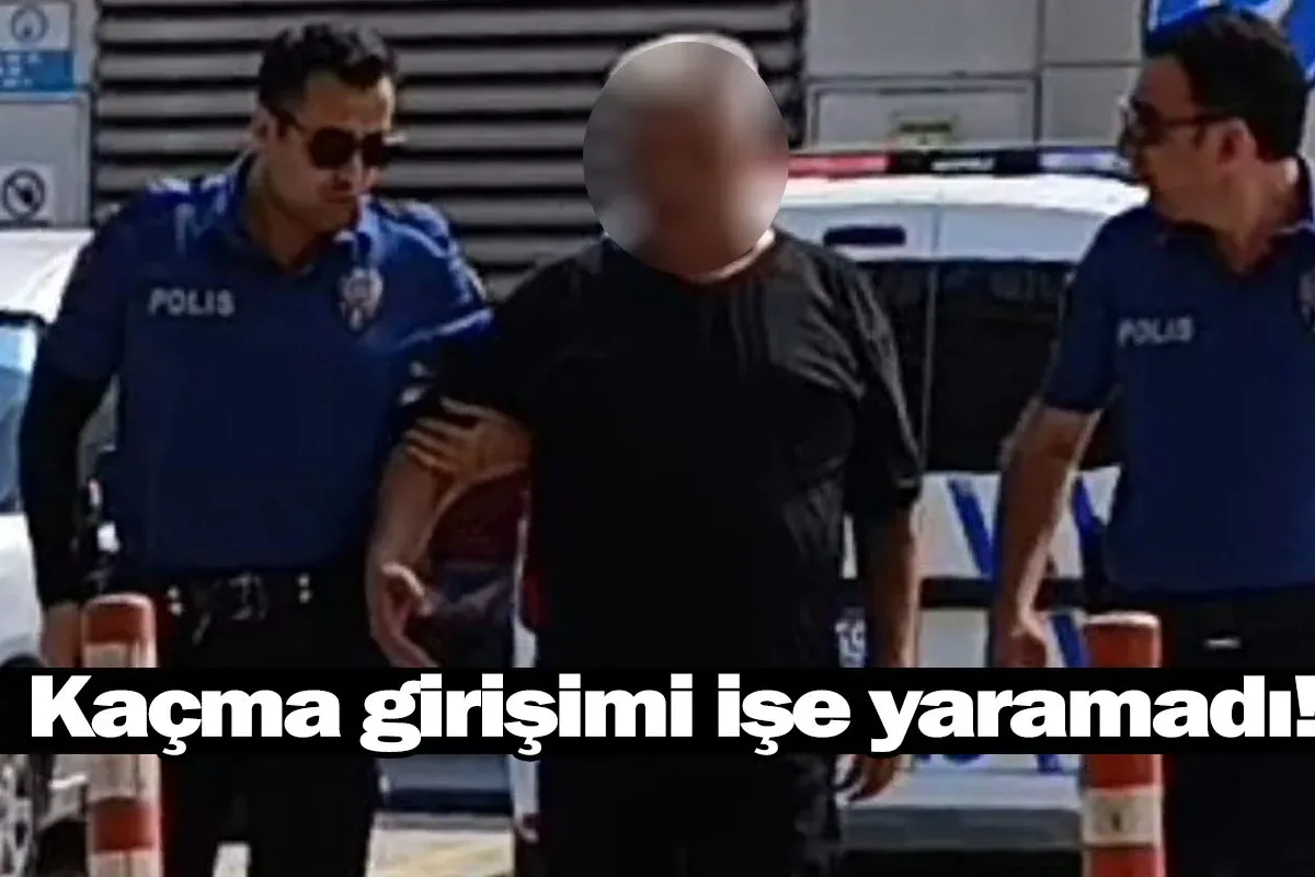 Kaçma girişimi işe yaramadı!