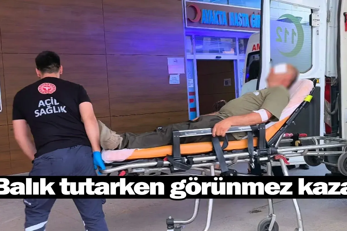 Balık tutarken görünmez kaza!