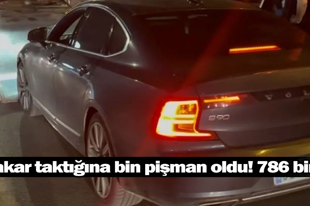 Çakar taktığına bin pişman oldu! 786 bin ...