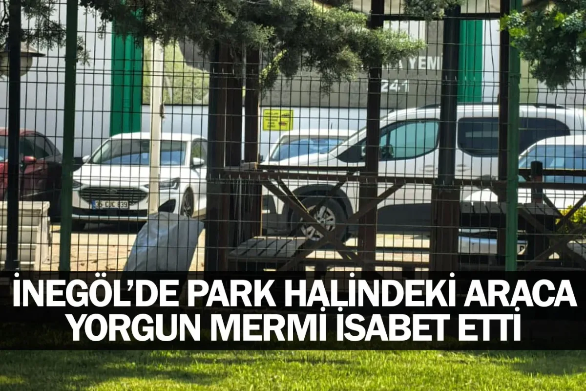 İnegöl'de park halindeki araca yorgun mermi isabet etti