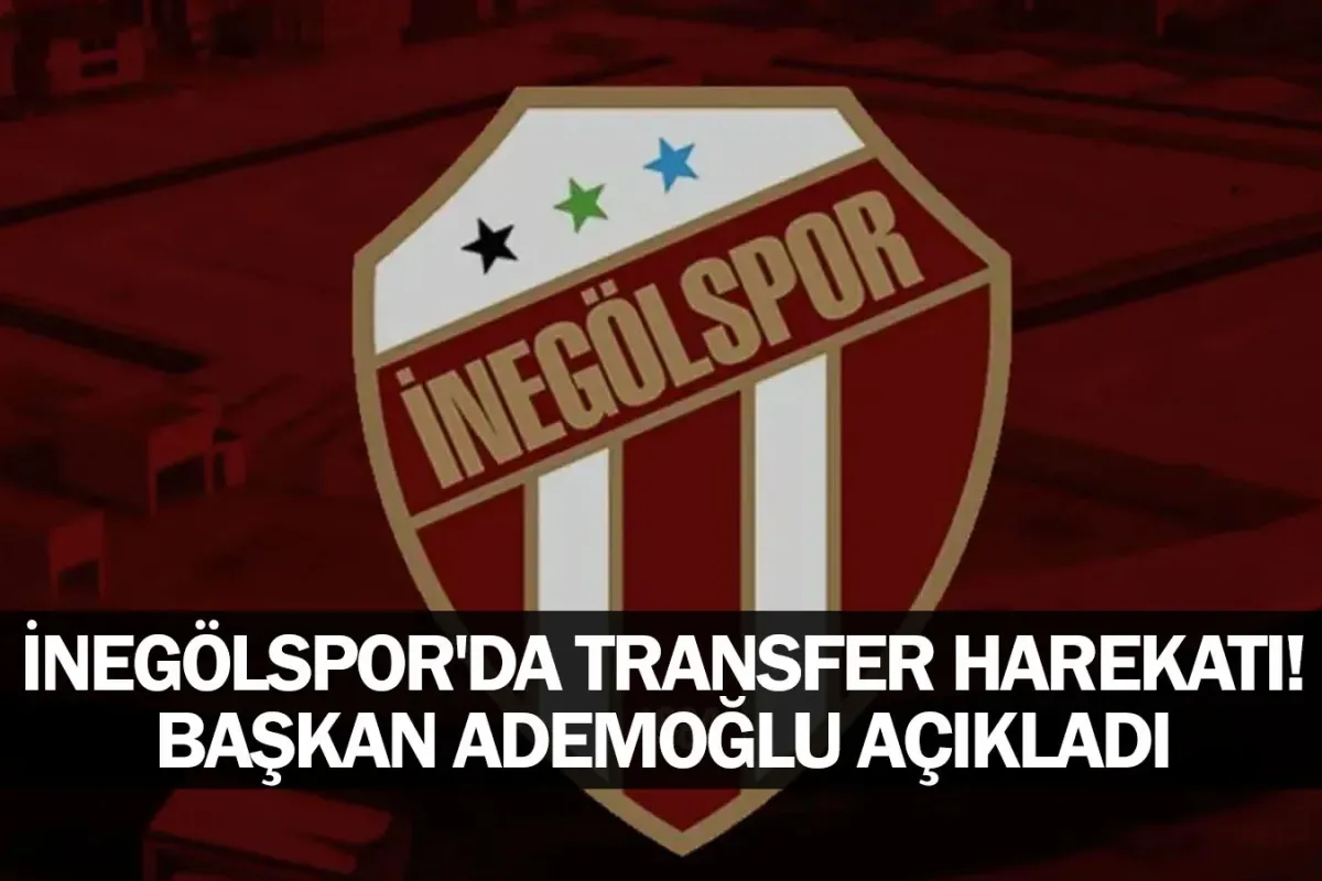 İnegölspor'da transfer harekatı! Başkan Ademoğlu açıkladı