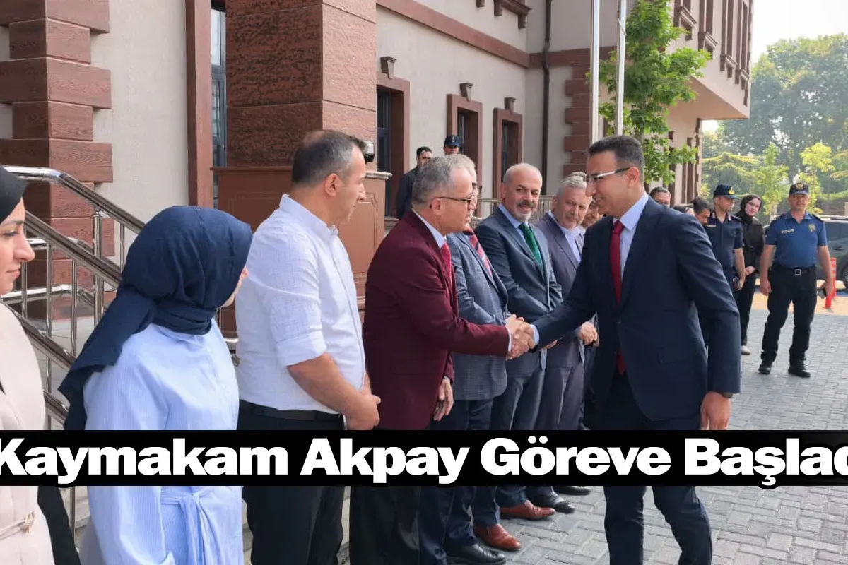 Kaymakam Akpay Göreve Başladı