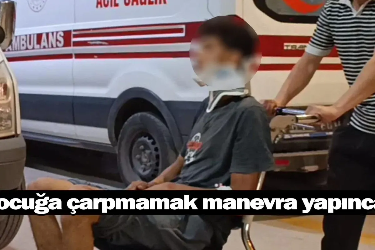 Çocuğa çarpmamak manevra yapınca...