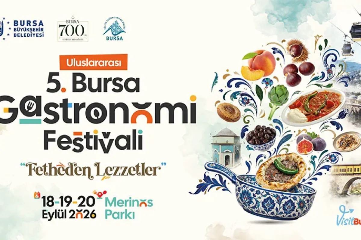 Uluslararası 5. Bursa gastronomi festivali 18-19-20 Eylül’de düzenlenecek