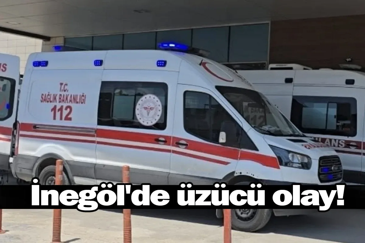 İnegöl'de üzücü olay!