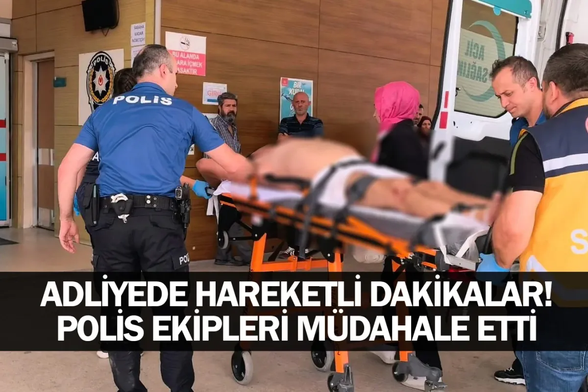 Adliyede hareketli dakikalar! Polis ekipleri müdahale etti