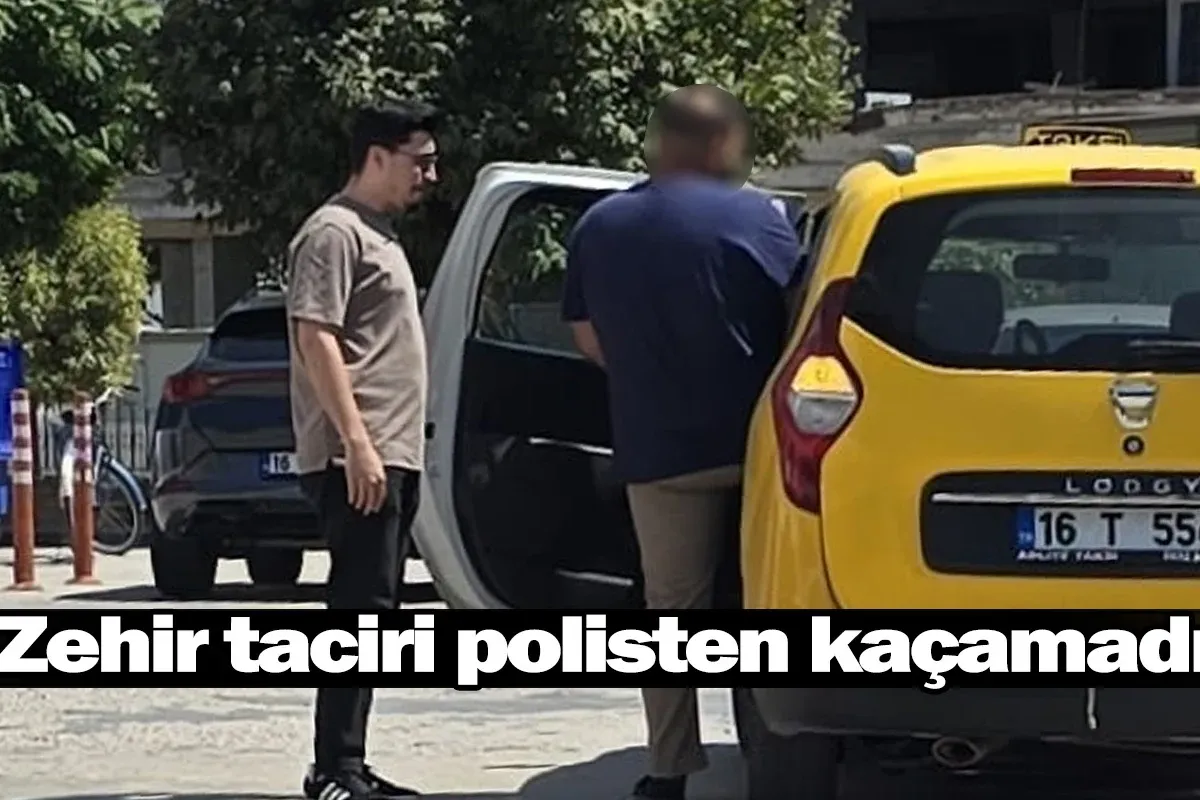Zehir taciri polisten kaçamadı!