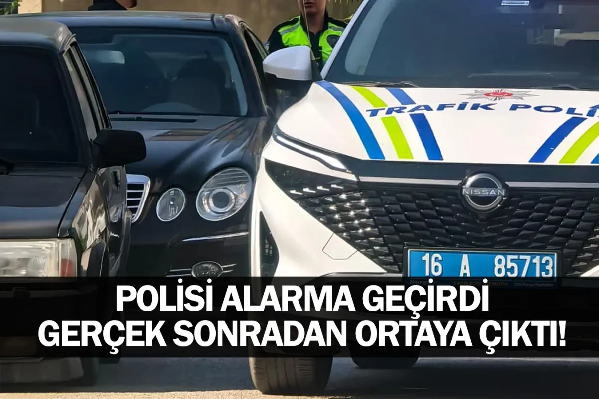 Polisi alarma geçirdi, gerçek sonradan ortaya çıktı!