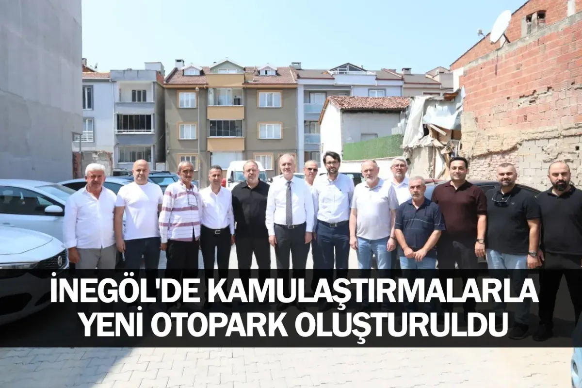 İnegöl'de kamulaştırmalarla yeni otopark oluşturuldu