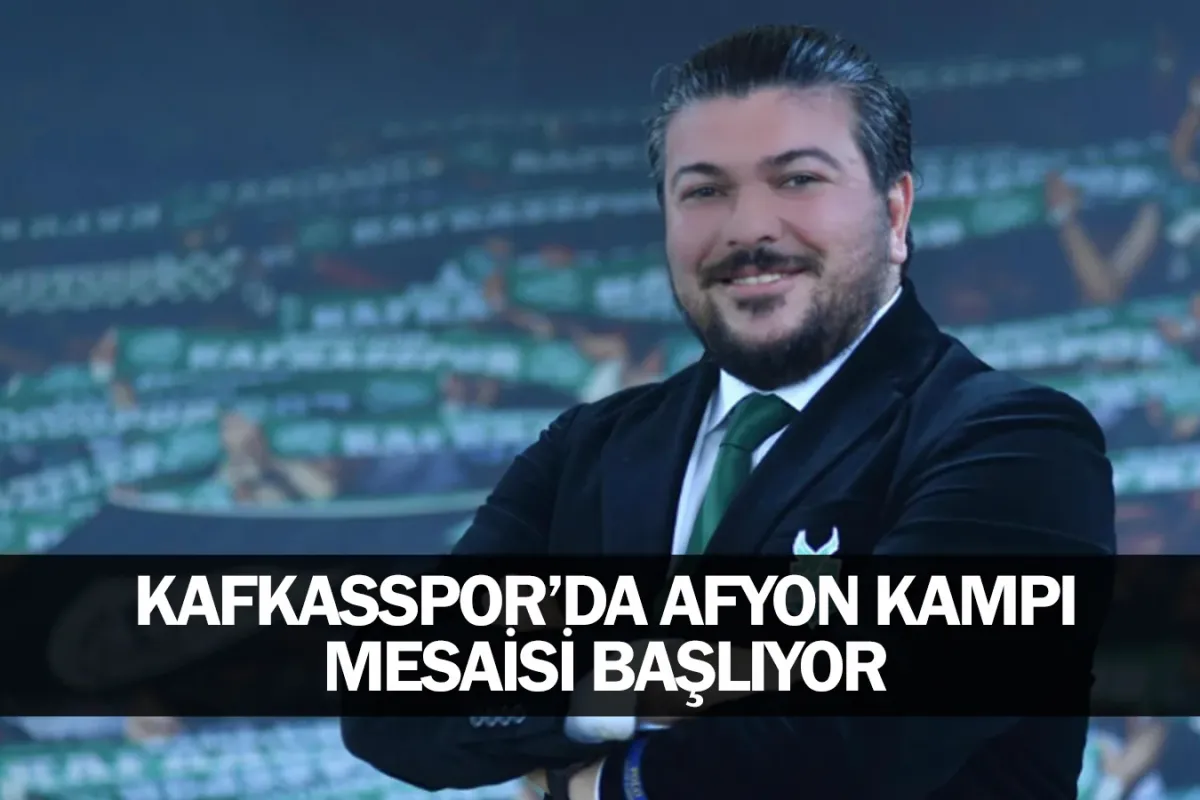 Kafkasspor’da Afyon kampı mesaisi başlıyor