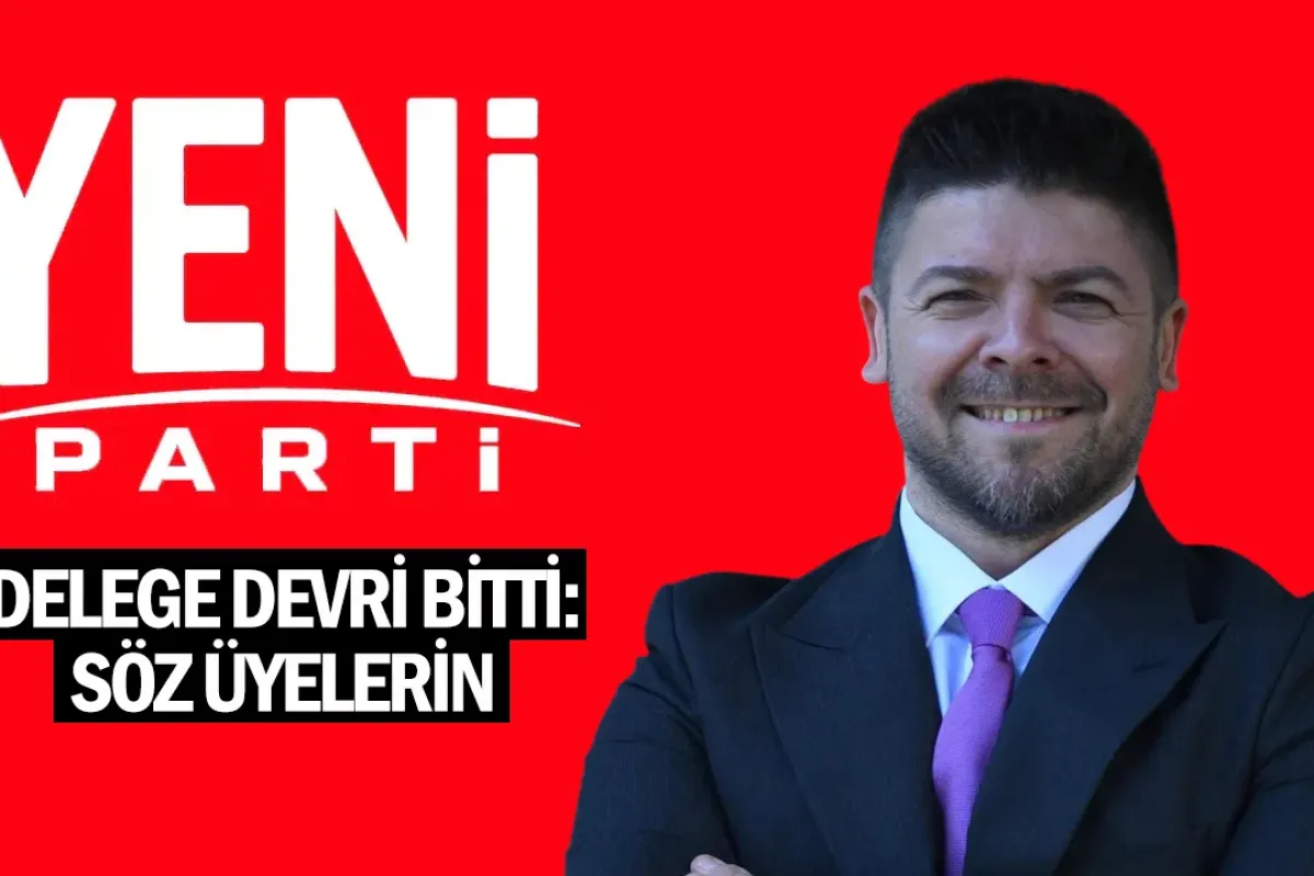 Delege Devri Bitti: Söz Üyelerin