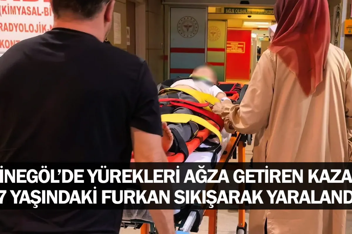 İnegöl’de Yürekleri Ağza Getiren Kaza: 7 Yaşındaki Furkan Sıkışarak Yaralandı