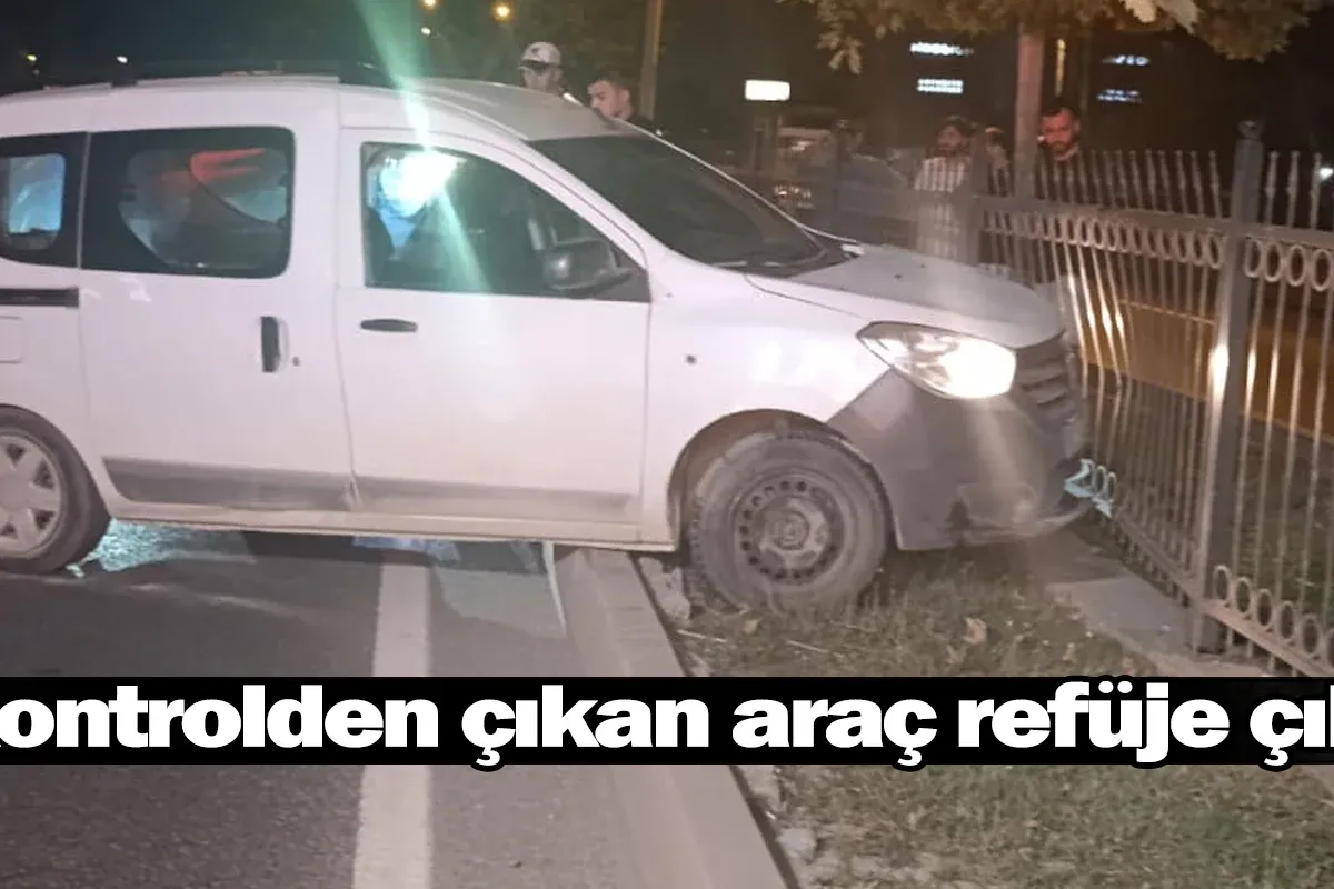 Kontrolden çıkan araç refüje çıktı