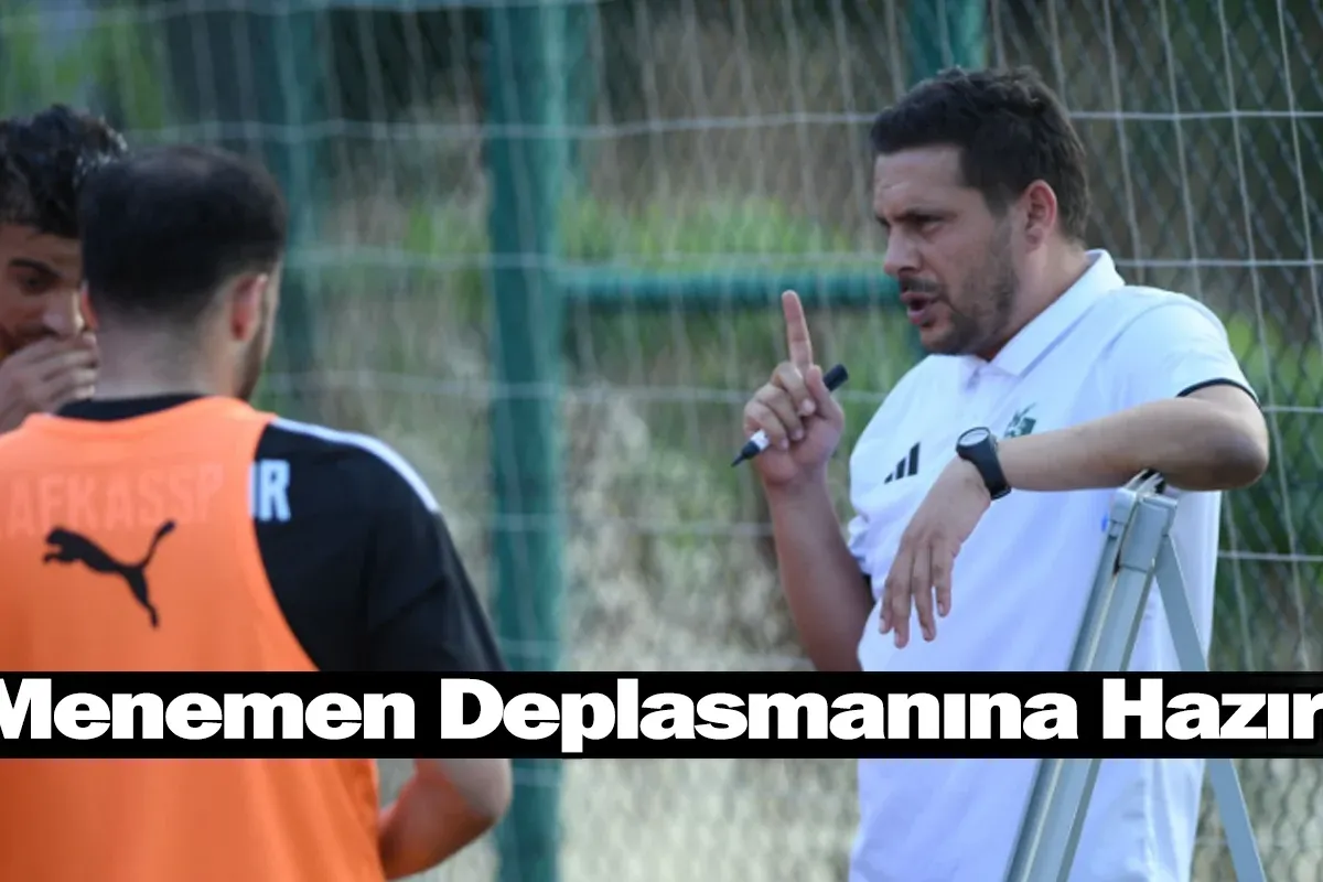 Baki Çağdaş Uzun: “Menemen Deplasmanına Hazırız”