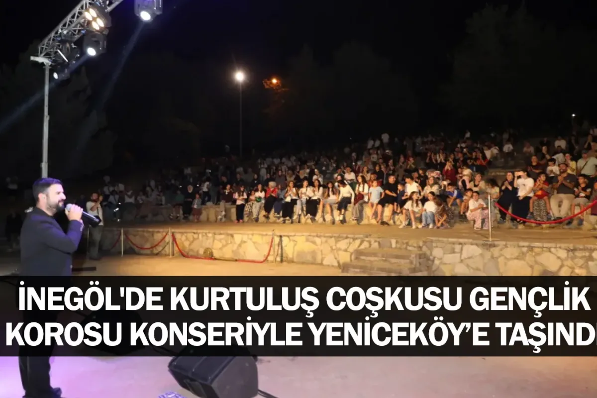İnegöl'de kurtuluş coşkusu gençlik korosu konseriyle Yeniceköy’e taşındı