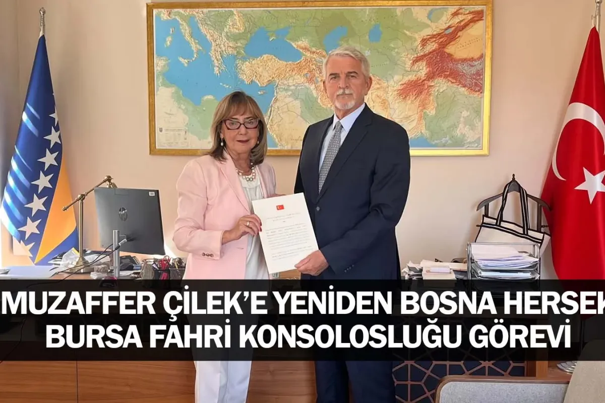 Muzaffer Çilek’e yeniden Bosna Hersek Bursa Fahri Konsolosluğu görevi