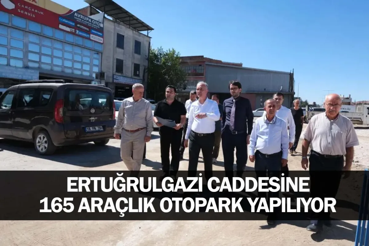 Ertuğrulgazi Caddesine 165 Araçlık Otopark Yapılıyor
