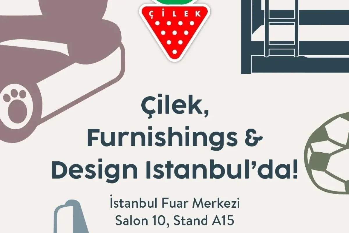 Çilek, Tasarım Odaklı Yaklaşımıyla Furnishings & Design 2026’da Yerini Alıyor