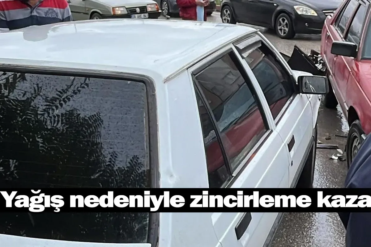 Yağış nedeniyle zincirleme kaza!