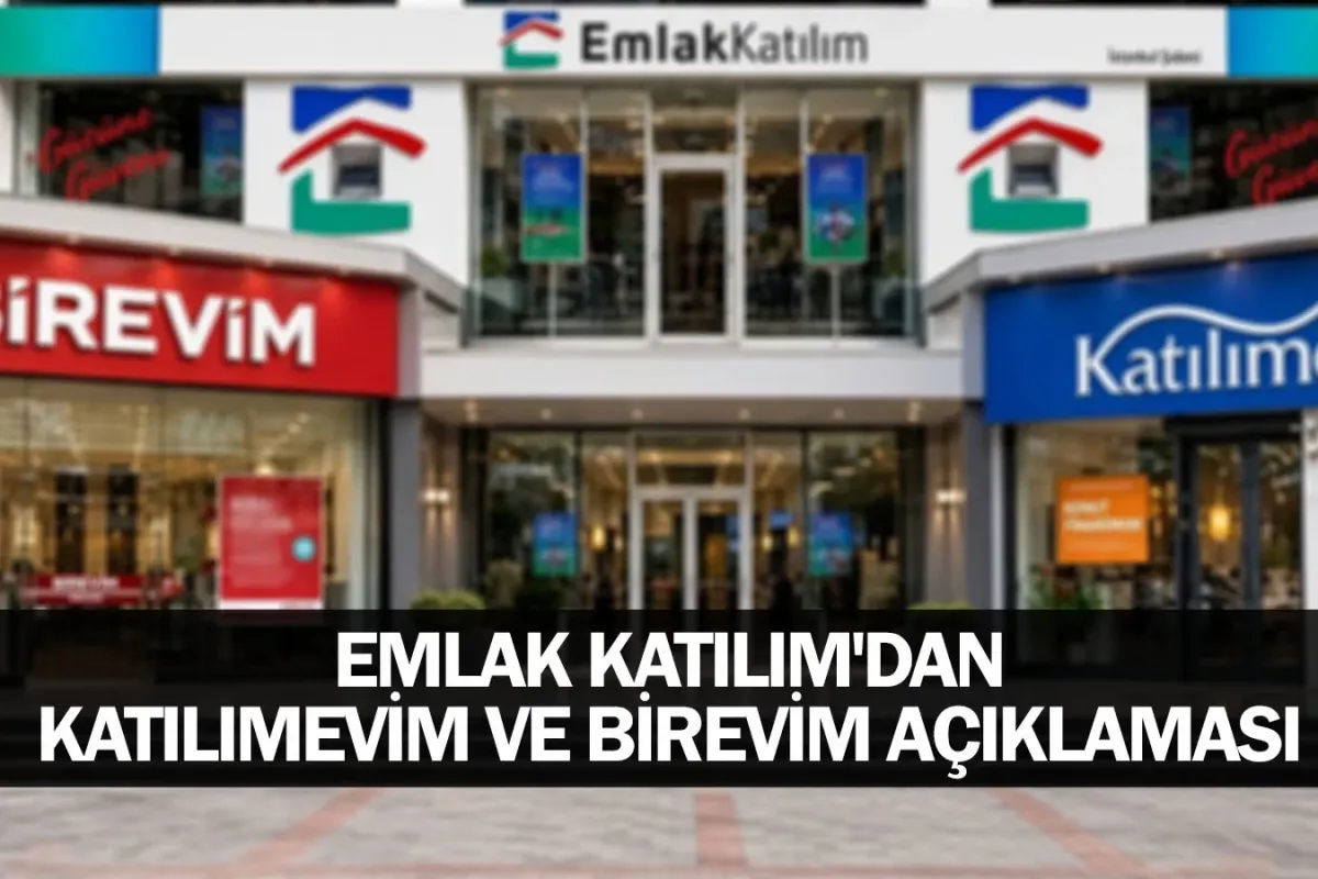 Emlak Katılım'dan Katılımevim ve Birevim açıklaması