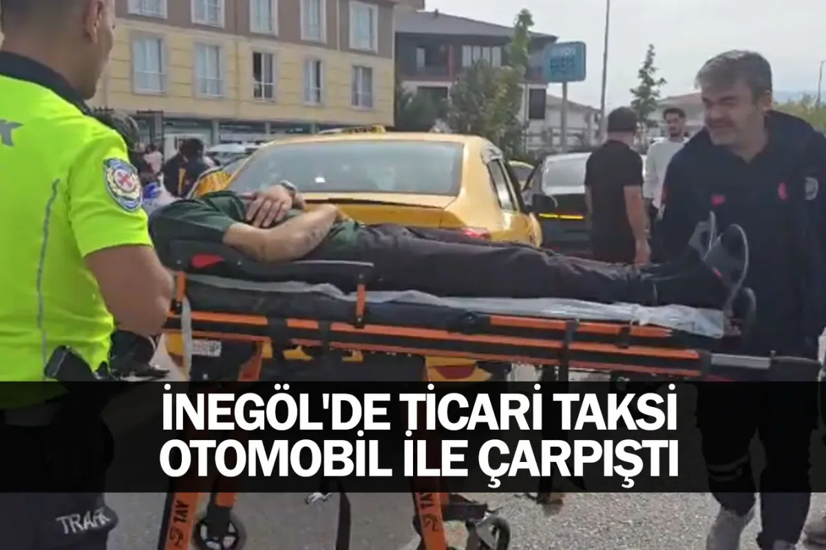 İnegöl'de ticari taksi otomobil ile çarpıştı