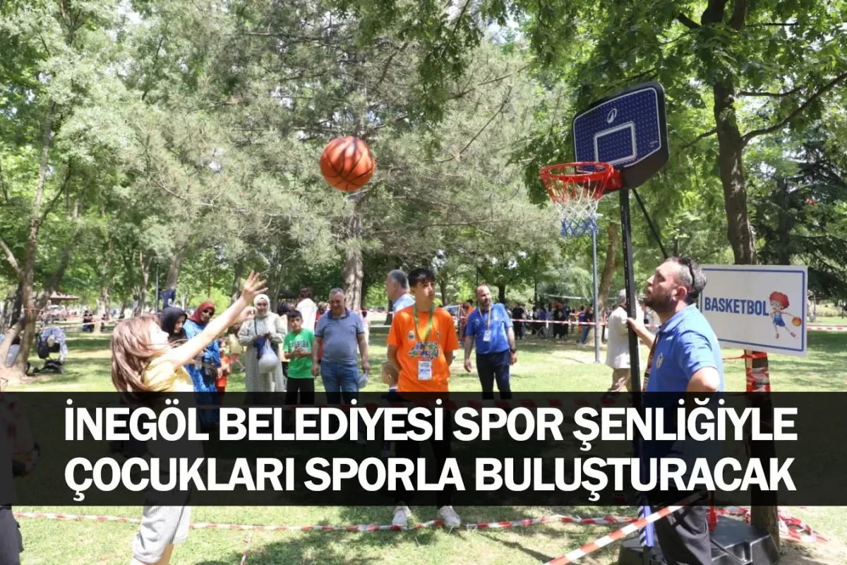 İnegöl Belediyesi Spor Şenliğiyle Çocukları Sporla Buluşturacak