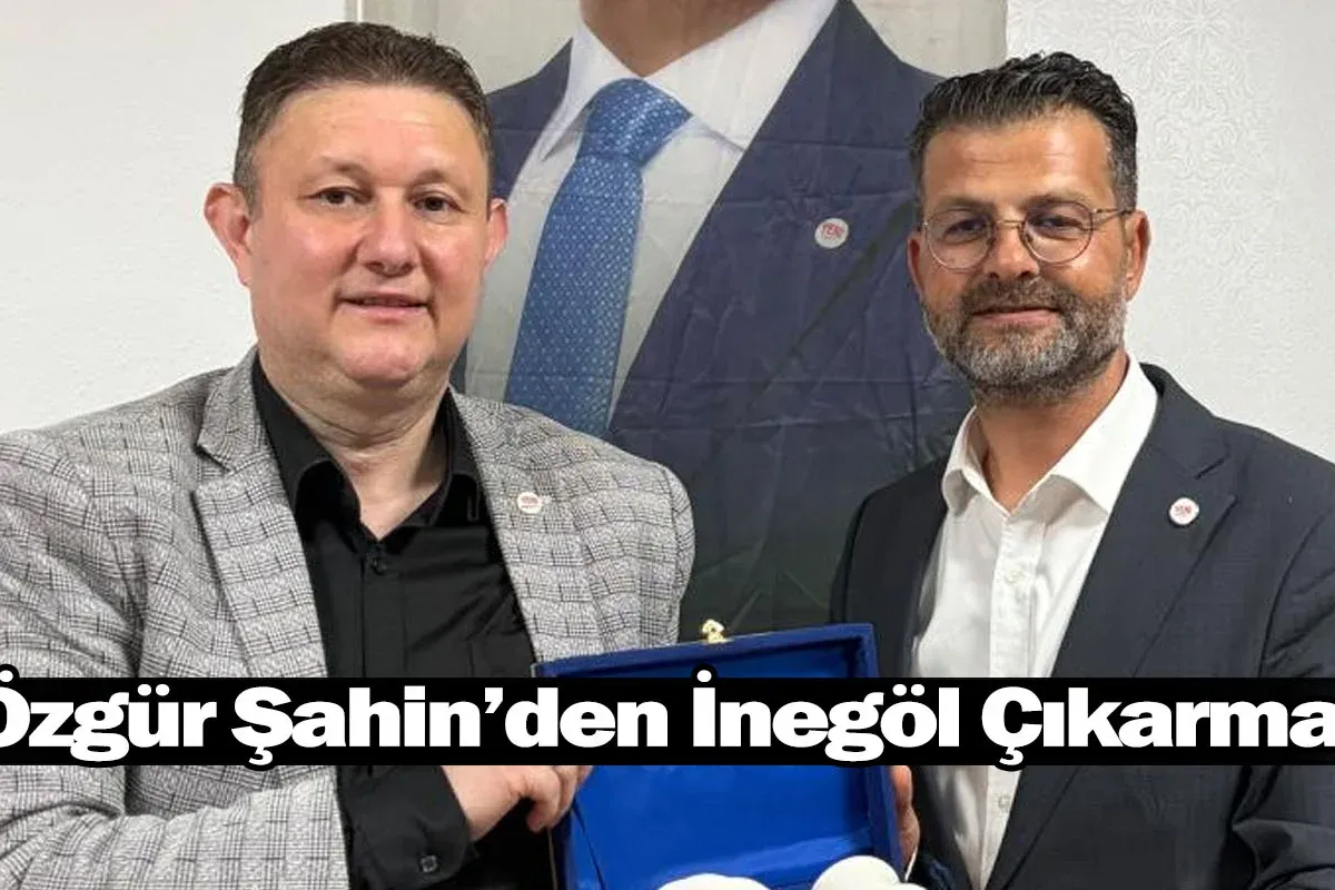 Özgür Şahin’den İnegöl Çıkarması