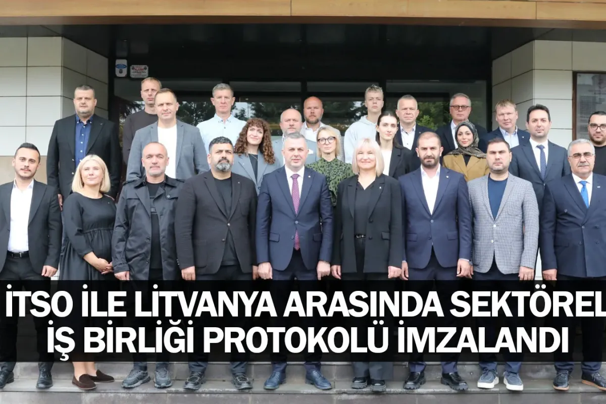 İTSO ile Litvanya Arasında Sektörel İş Birliği Protokolü İmzalandı