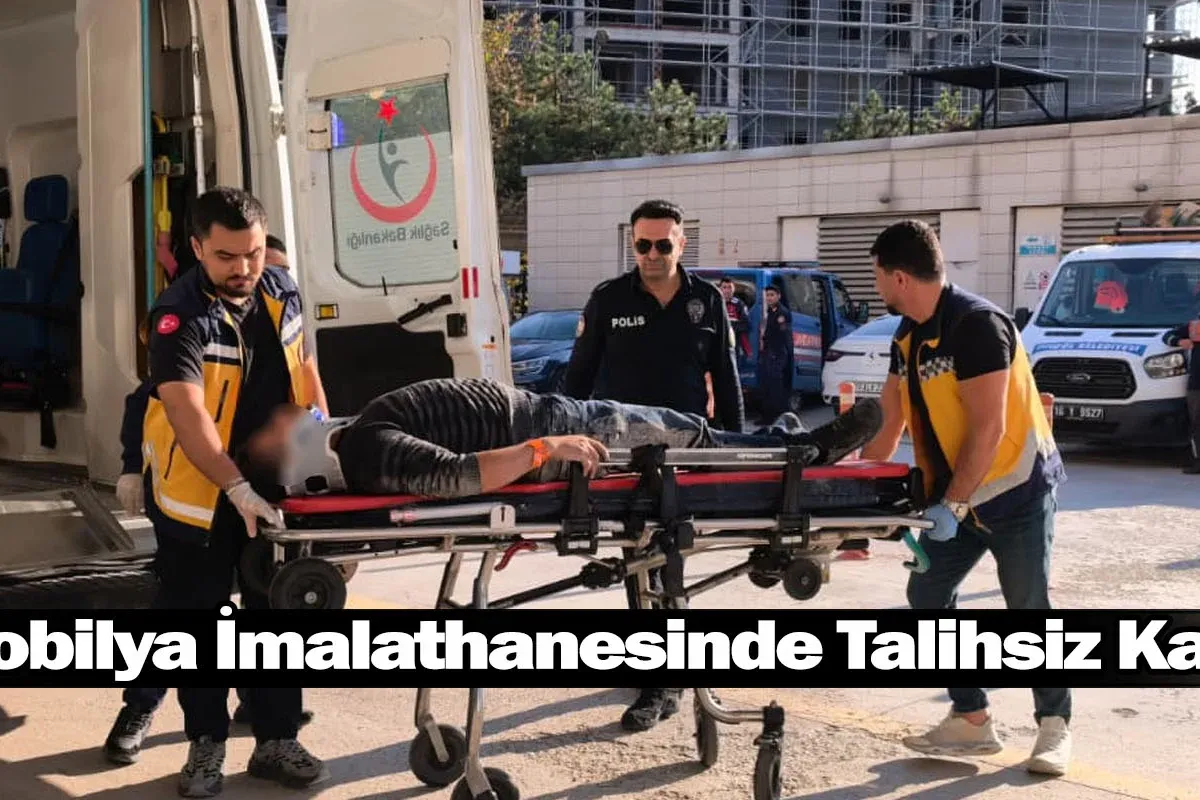 Mobilya İmalathanesinde Talihsiz Kaza!